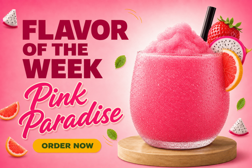 Pink frozen drink in a rounded glass with fruit garnishes (strawberry, orange, dragon fruit) on a pink background; ad text reads 'Flavor of the Week' and 'Pink Paradise' with an 'Order Now' button nearby.